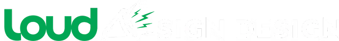 Loud Sign Design